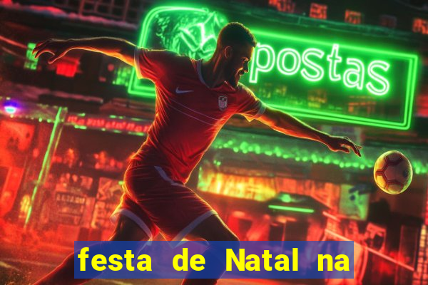 festa de Natal na escola temas